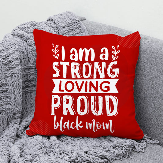 I Am Strong Mom Pillow - Premium  from giflorify - Just ₹695! Shop now at TheGiftBays