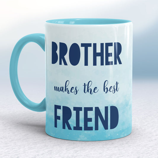 Brother makes the best friend skyblue Ceramic Mug - Premium Friends from giflorify - Just ₹459! Shop now at TheGiftBays