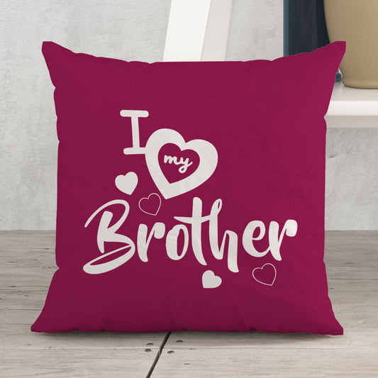 I love my brother Satin Pillow - Premium Pillows from giflorify - Just ₹549! Shop now at TheGiftBays